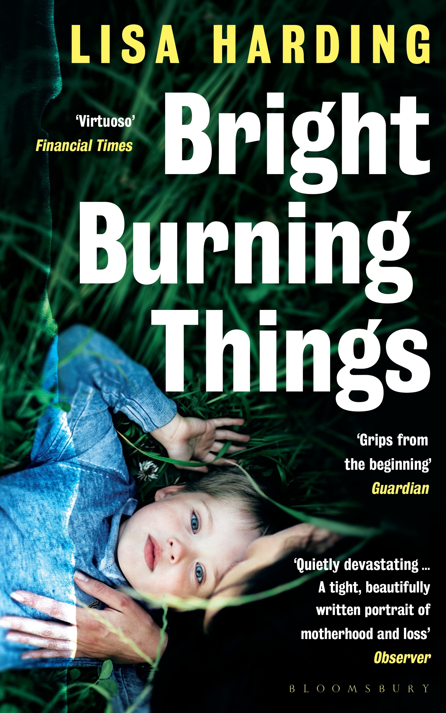 Bright Burning Things by Lisa Harding