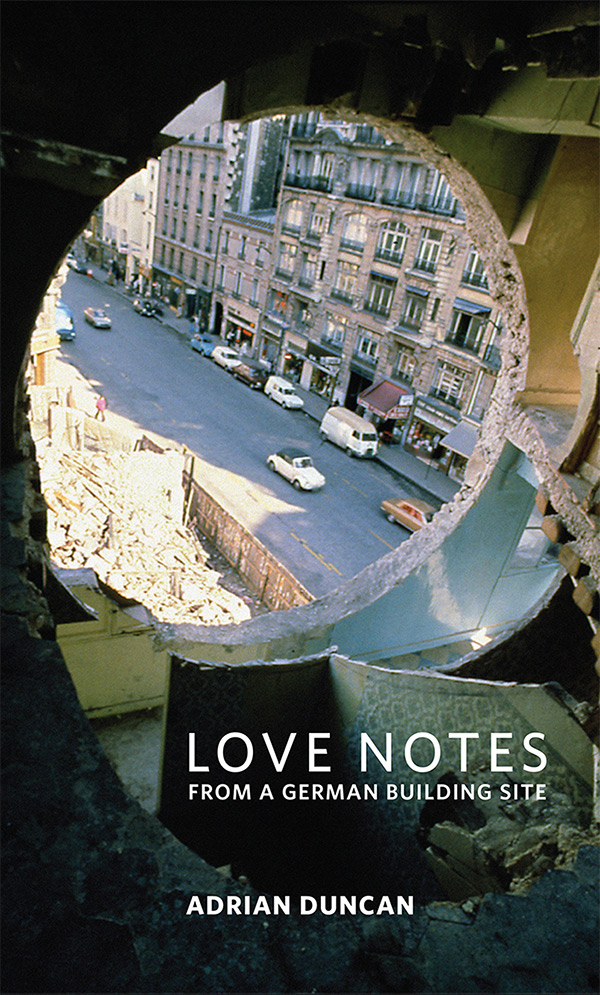 Cover of loves notes from german building site by Adrian Duncan