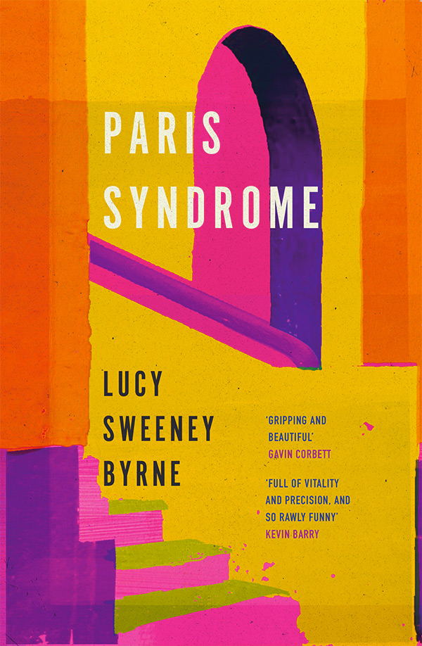 Paris Syndrome book cover by Lucy Sweeney Byrne