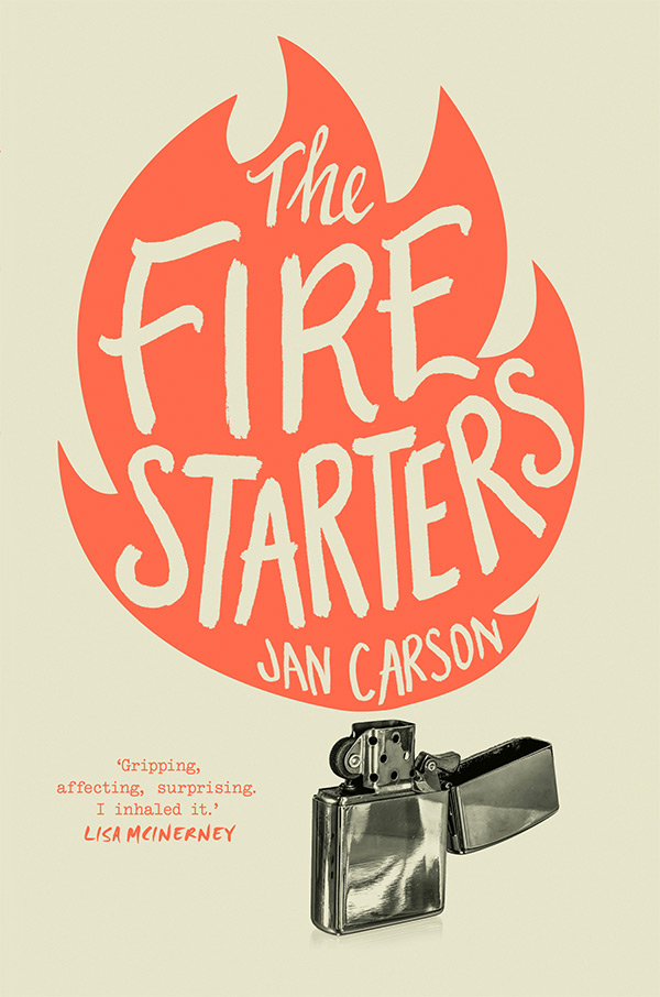 The Fire Starters book cover by Jan Carson